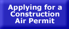 Applying for a construction air permit - button