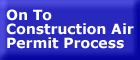 On to construction air permit - button