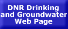 DNR Drinking and Groundwater Web page - button