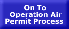 On to Operation Air Permit Process - button